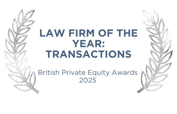 Private Equity: Law Firm of the Year – Transactions (British Private Equity Awards 2023)