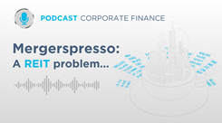 Corporate Finance Podcast: Mergerspresso - Episode 2