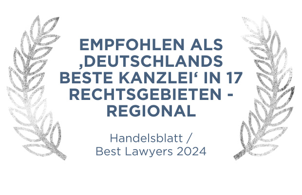 Empfohlen als ‚Deutschlands beste Kanzlei‘ in 17 Rechtsgebieten - regional