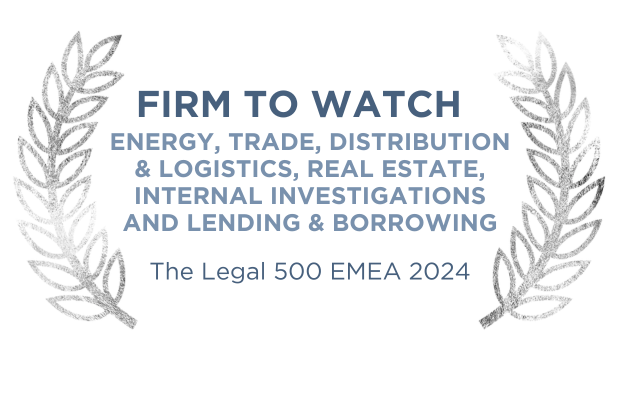 Firm To Watch: Energy, Trade, Distribution & Logistics, Real Estate, Internal Investigations and Lending & Borrowing